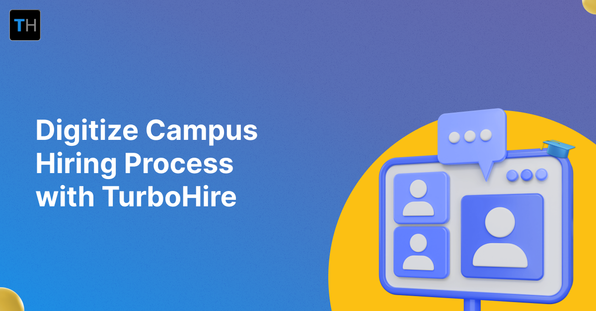 Digitize Campus Hiring Process With TurboHire