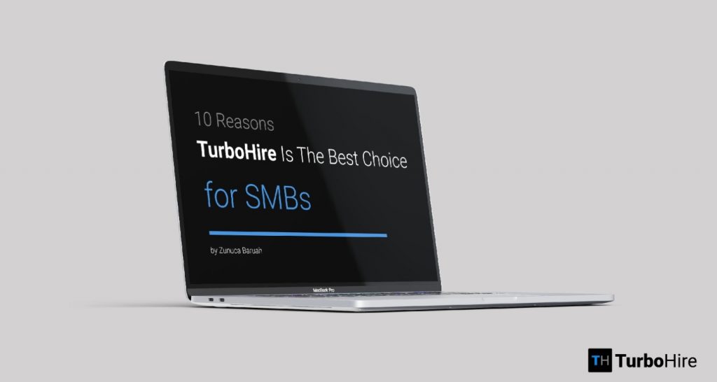 10 Reasons TurboHire Is The Best Choice For Small Medium Businesses (SMBs)
