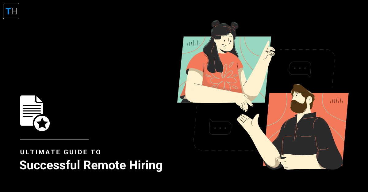 Ultimate Guide to Successful Remote Hiring