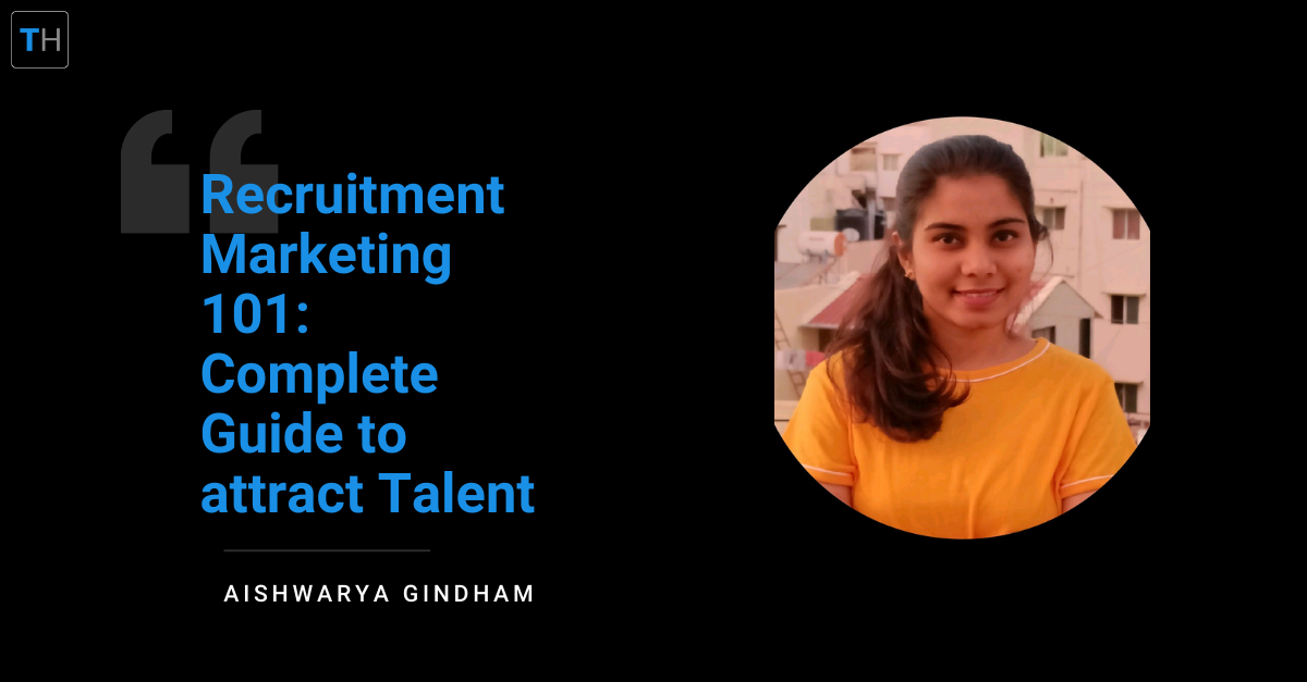Recruitment Marketing 101: Complete Guide to Attract Top Talent
