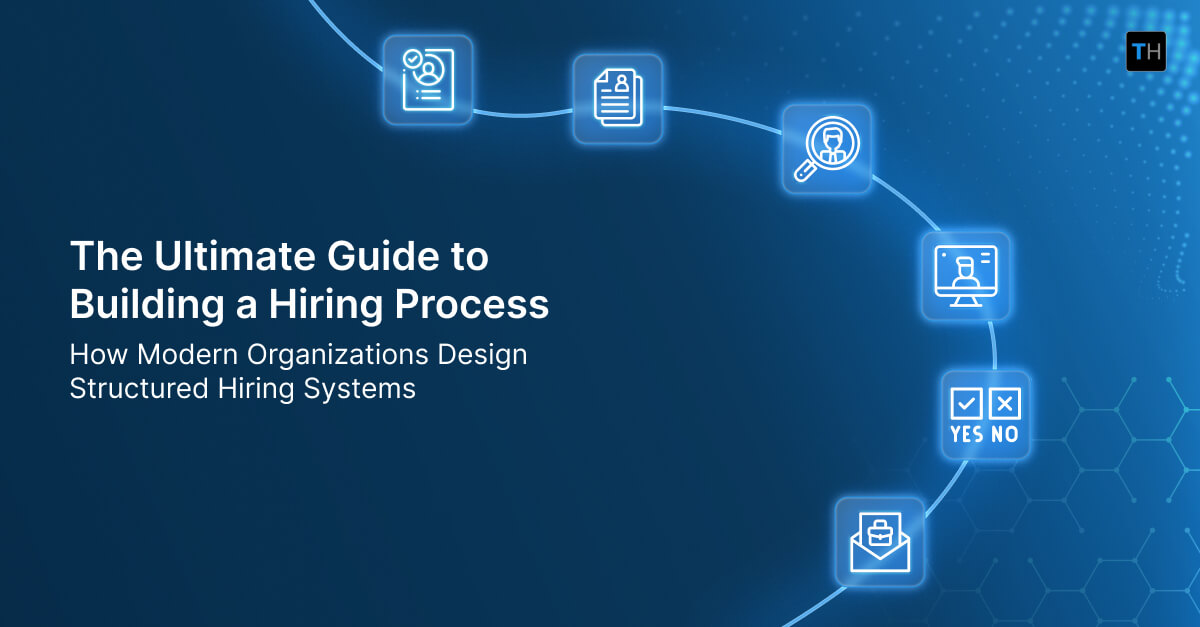 The Ultimate Guide to Building a Hiring Process